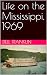 Life on the Mississippi, 1969