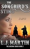 The Songbird's Sting (The Arizona Series Book 2) The Songbird's Sting (The Arizona Series Book 2)