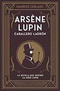 Arsène Lupin: caballero ladrón