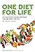 One Diet for Life by Keith Scott-Mumby