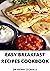 EASY BREAKFAST RECIPES COOK...