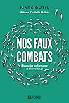 Nos faux combats:...