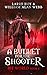 A Bullet for the Shooter (H...