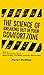 The Science of Breaking Out of Your Comfort Zone: How to Live Fearlessly, Seize Opportunity, and Make Each Day Memorable