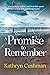 A Promise to Remember by Kathryn Cushman