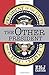 The Other President: First ...