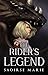 The Rider's Legend by Saoirse Marie