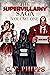 The Supervillainy Saga, Volume One by C.T. Phipps The Supervillainy Saga, Volume One by C.T. Phipps