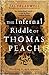 The Infernal Riddle of Thomas Peach