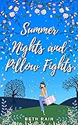 Summer Nights and Pillow Fights