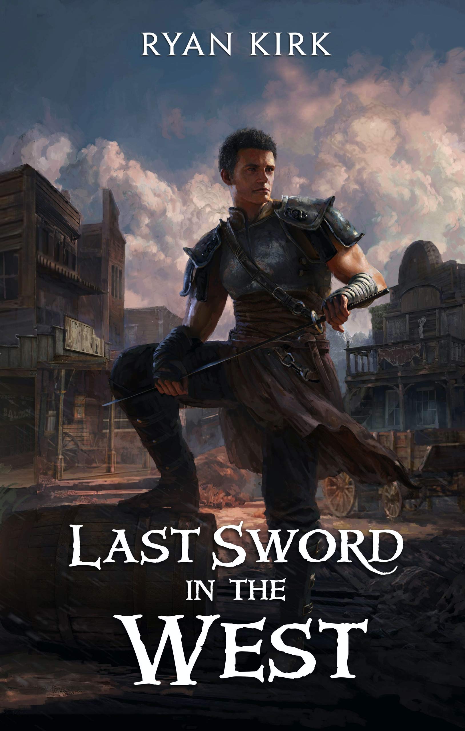 Last Sword in the West (Last Sword in the West, #1)