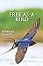 Free As A Bird