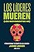 Los líderes mueren (los movimientos no): Transforma tu equipo en un legado (Spanish Edition)