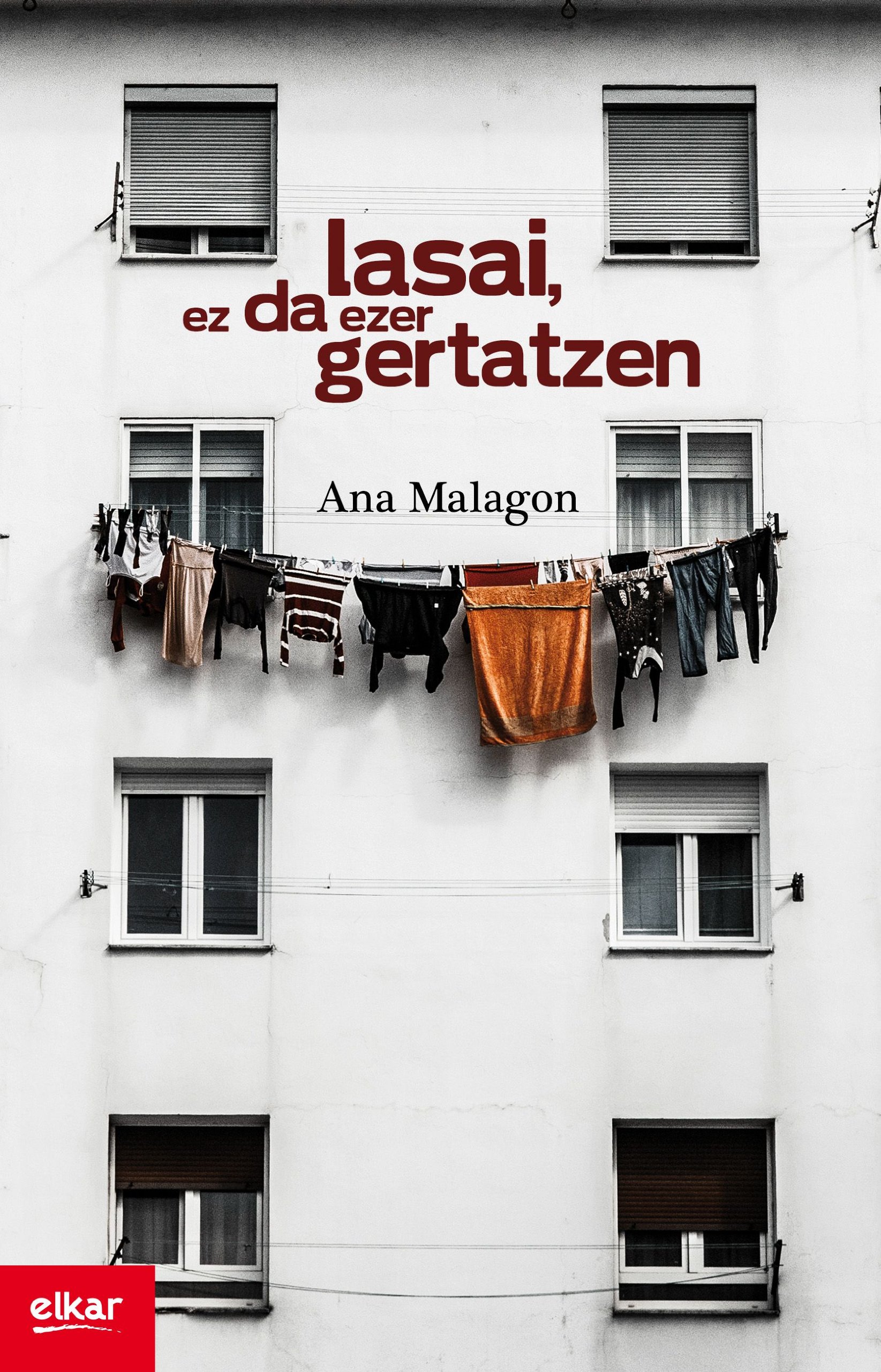 Lasai, ez da ezer gertatzen (Paperback)