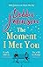 The Moment I Met You
