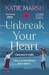 Unbreak Your Heart