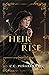 An Heir Comes to Rise (An H...