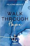 Walk through HOPE