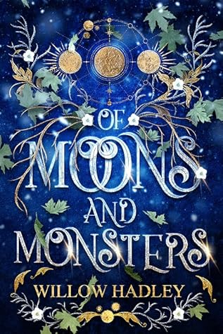 Of Moons and Monsters (Of Moons and Monsters, #1)