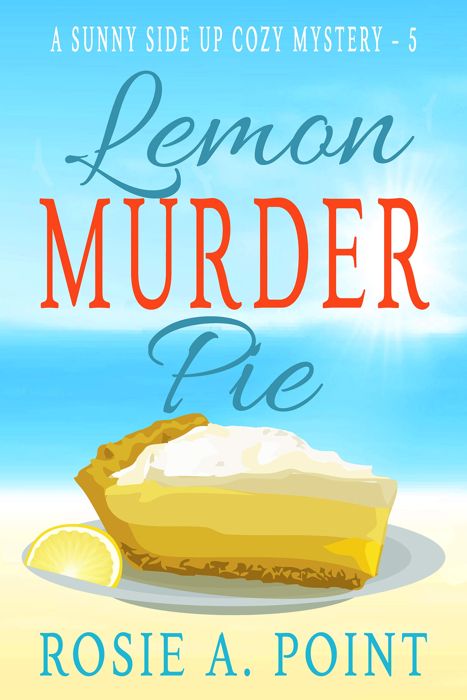 Lemon Murder Pie (A Sunny Side Up Cozy #5)