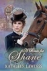 A Bride for Shane (The Proxy Brides, #60)