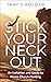Stick Your Neck Out: An Inv...