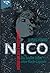 Nico - Reise in die Finsternis : die letzten Jahre einer Rock-Legende