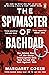 The Spymaster of Baghdad by Margaret Coker The Spymaster of Baghdad by Margaret Coker