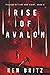 Rise of Avalon (Pillars of Fire and Light Sci-Fi)