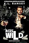 Aces Wild by K.L. Ramsey
