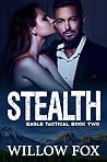 Stealth (Eagle Tactical, #2) Stealth (Eagle Tactical, #2)