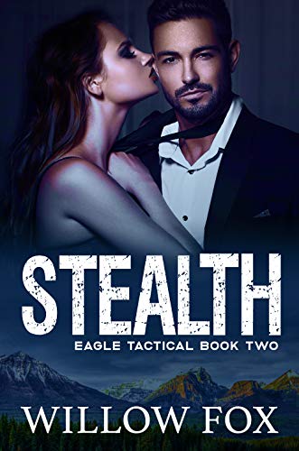 Stealth (Eagle Tactical, #2)