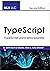 TypeScript: TypeScript para...