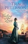 Waiting on Love by Tracie Peterson