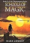 Schools of Magic (Chronomancer #2)