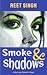 Smoke & Shadows - A Short S...