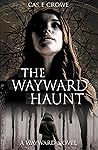 The Wayward Haunt