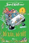 Bố Xấu, Bố Tốt