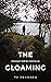 The Gloaming by T.J. Johnson