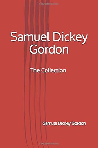Samuel Dickey Gordon: The Collection