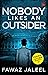Nobody Likes An Outsider