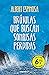 Brújulas que buscan sonrisas perdidas (edición limitada a precio especial)