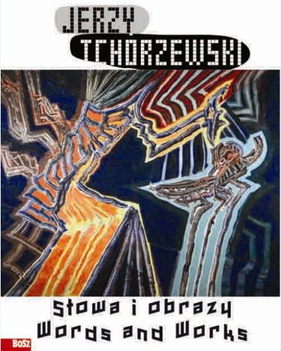 Jerzy Tchórzewski. Words and pictures (Hardcover)