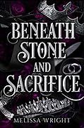 Beneath Stone and Sacrifice