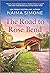 The Road to Rose Bend (Rose...