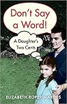 Don't Say a Word: A Daughter's Two Cents