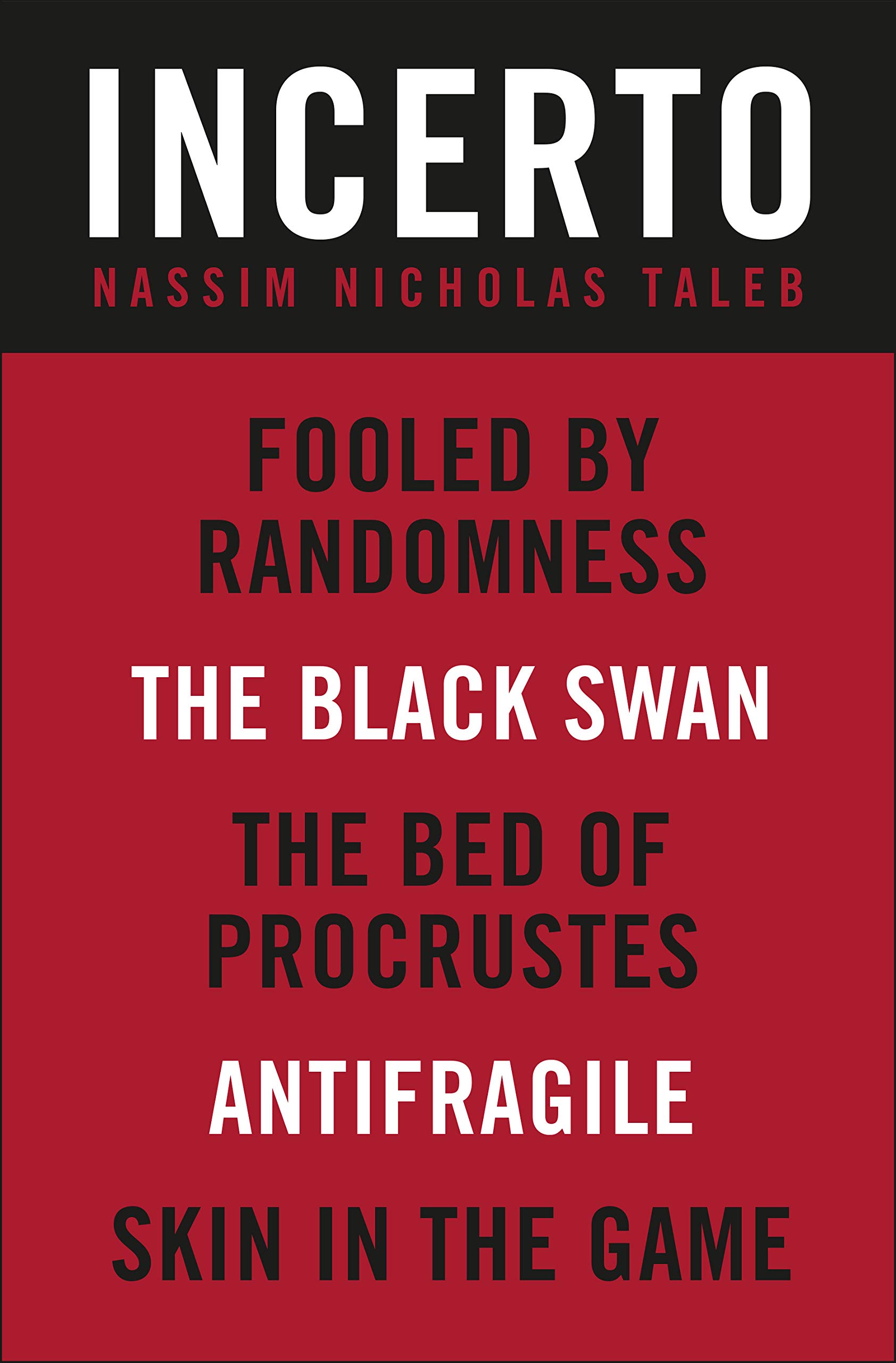 Incerto 5-Book Bundle: Fooled by Randomness, The Black Swan, The Bed of Procrustes, Antifragile, Skin in the Game (Kindle Edition)