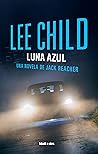 Luna Azul by Lee Child