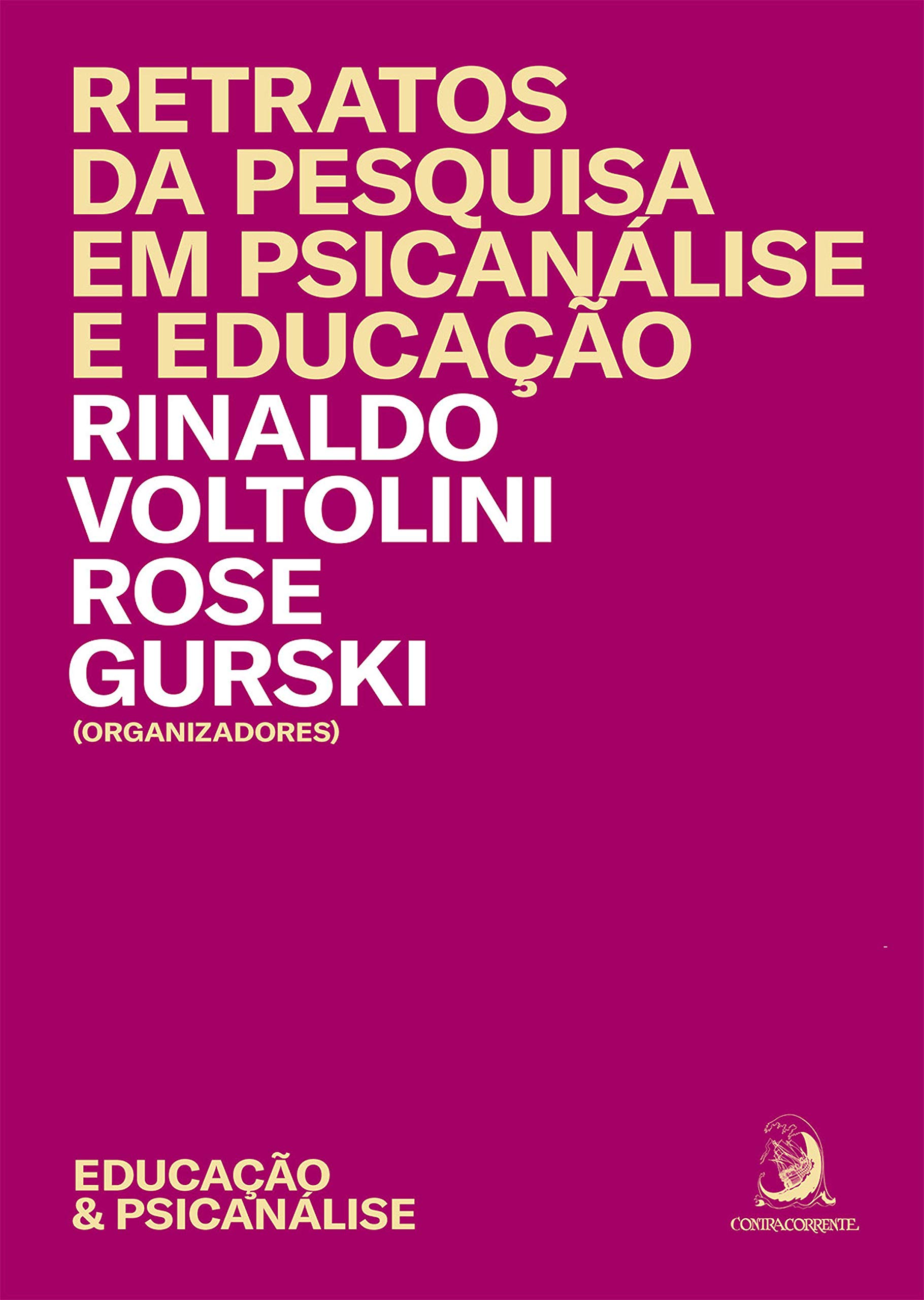Retratos da pesquisa em psicanálise e educação (Educação & Psicanálise Livro 2) (Portuguese Edition)