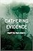 Gathering Evidence